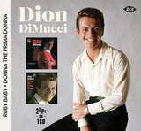Dion - Ruby Baby / Donna The Prima Donna
