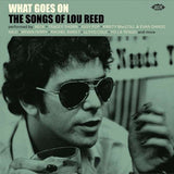 What Goes On - The Songs Of Lou Reed