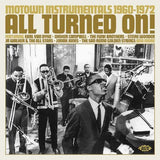 All Turned On! Motown Instrumentals 1960 - 1972