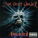 Six Feet Under - Haunted