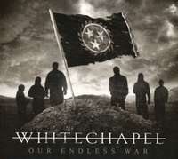 Whitechapel - Our Endless War