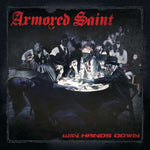 Armored Saint - Win Hands Down