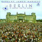 Barclay James Harvest - Berlin - A Concert For The People