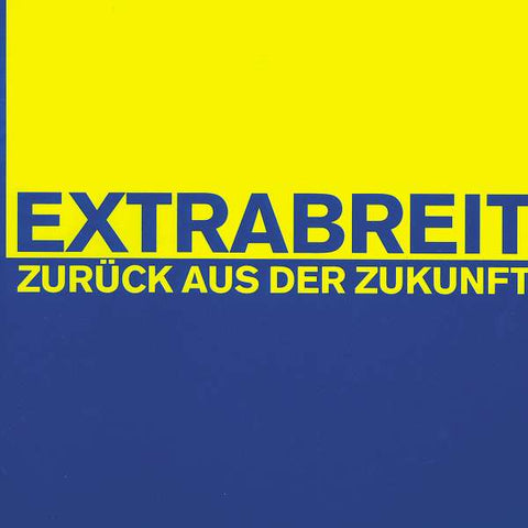 Extrabreit - Zurück aus der Zukunft