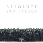 Stu Larsen - Resolute