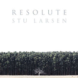 Stu Larsen - Resolute