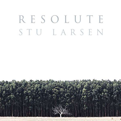 Stu Larsen - Resolute