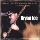 Bryan Lee - Live At The Old Absinthe House...