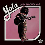 Yola - Walk Through Fire