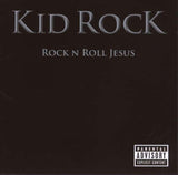 Kid Rock - Rock N Roll Jesus