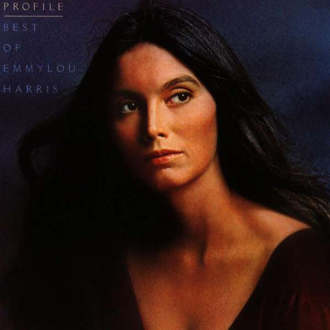 Emmylou Harris - Profile - The Best Of Emmylou Harris