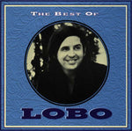 Lobo - The Best Of Lobo