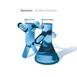 Semisonic - All About Chemistry