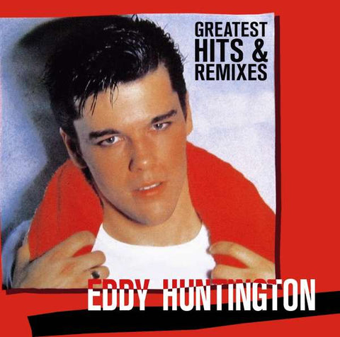 Eddy Huntington - Greatest Hits & Remixes