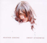 Heather Greene - Sweet Otherwise