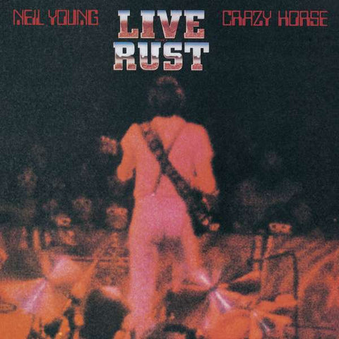 Neil Young - Live Rust