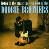 The Doobie Brothers - Listen To The Music - The Very Best Of The Doobie Brothers
