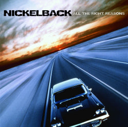 Nickelback - All The Right Reasons