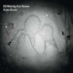 Kate Bush - 50 Words For Snow