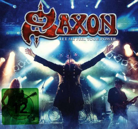 Saxon - Let Me Feel Your Power - Live