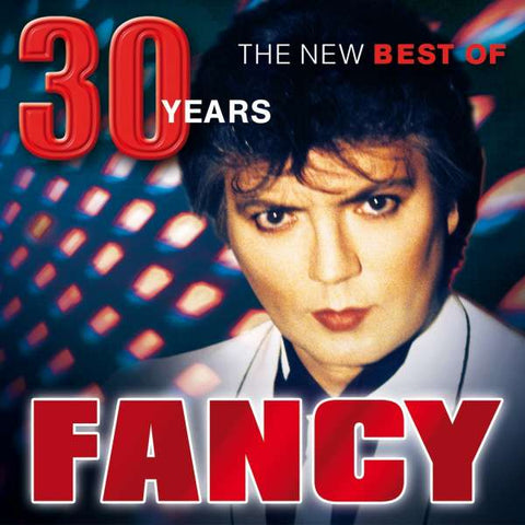 Fancy - 30 Years - The New Best Of