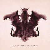 Like A Storm - Catacombs