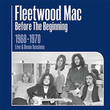 Fleetwood Mac - Before The Beginning - 1968 - 1970 Live & Demo Sessions