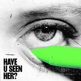 ALMA - Have U Seen Her?