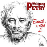 Wolfgang Petry - Einmal noch! 2
