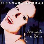 Ithamara Koorax - Serenade In Blue