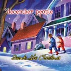 The December People - Sounds Like Christmas