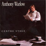 Anthony Warlow - Centre Stage