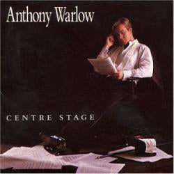 Anthony Warlow - Centre Stage