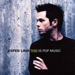 Espen Lind - This Is Pop Music