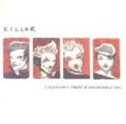 Killer - Sickeningly Pretty & Unpleasantly Vain