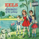 Eels - Daisies Of The Galaxy