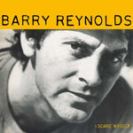 Barry Reynolds - I Scare Myself