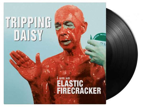 Tripping Daisy - I Am An Elastic Firecracker