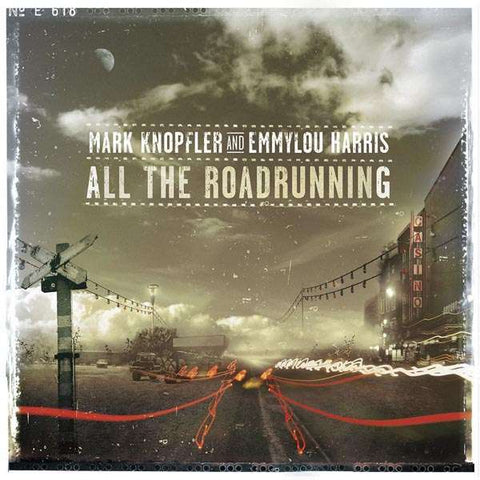 Mark Knopfler & Emmylou Harris - All The Roadrunning