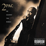 Tupac Shakur - Me Against The World