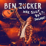 Ben Zucker - Wer sagt das?! Zugabe!
