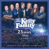 The Kelly Family - 25 Years Later - Live