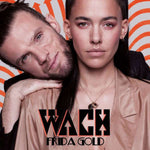 Frida Gold - Wach