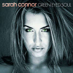 Sarah Connor - Green Eyed Soul