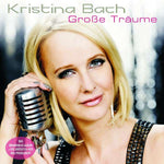 Kristina Bach - Große Träume