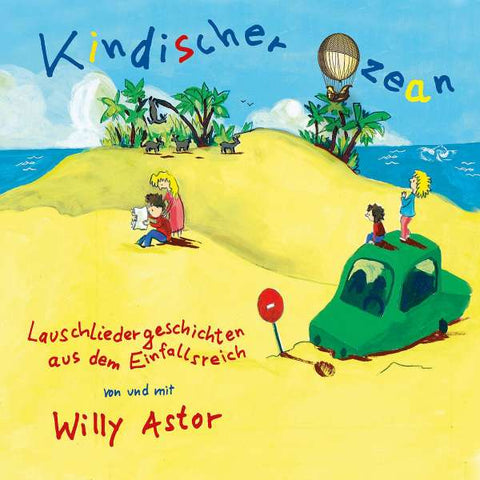 Willy Astor - Kindischer Ozean