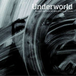 Underworld - Barbara Barbara, We Face A Shining Future