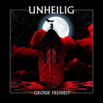 Unheilig - Große Freiheit