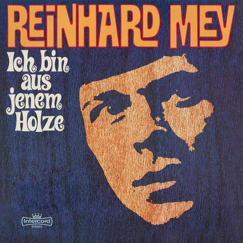 Reinhard Mey - Ich bin aus jenem Holze