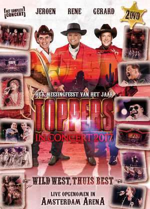 Toppers - Toppers In Concert 2017 - Wild West, Thuis Best